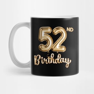 52nd Birthday Gifts - Party Balloons Gold Mug